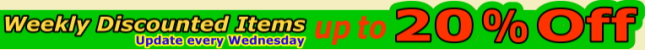 Click here to see Weekly Discounted Items. Up to 20% OFF. Update every Wednesday