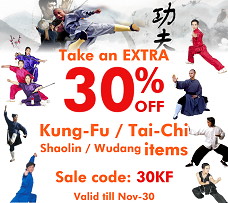 Extra 30% OFF Kung Fu Tai Chi Items valid till Nov-30-2023